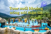 Kinh nghiệm đi suối khoáng nóng thần tài mới nhất